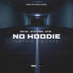 Dave East & Jay Electronica - No Hoodie (Nothin To Lose)
